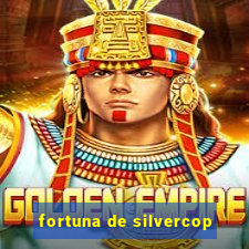 fortuna de silvercop